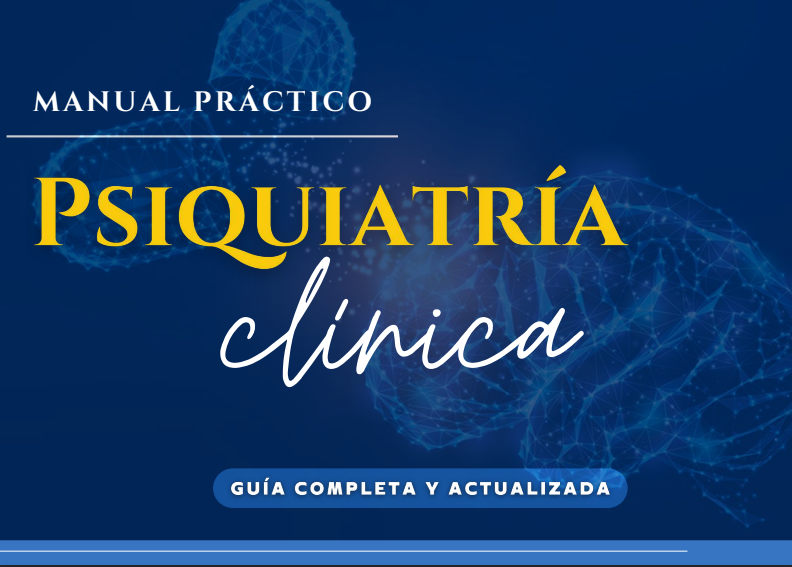Manual Práctico de Psiquiatría Clínica